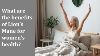 What are the benefits of Lion’s Mane for women’s health?