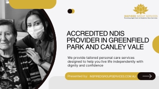 Accredited NDIS Provider in Greenfield Park and Canley Vale