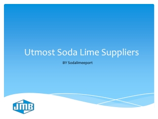 Utmost Soda Lime Suppliers - Sodalimeexport