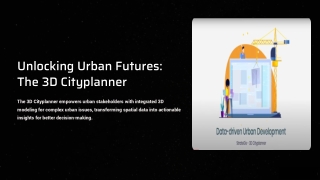 unlocking urban futures the 3d cityplanner