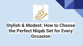 Stylish & Modest_ How to Choose the Perfect Niqab Set for Every Occasion