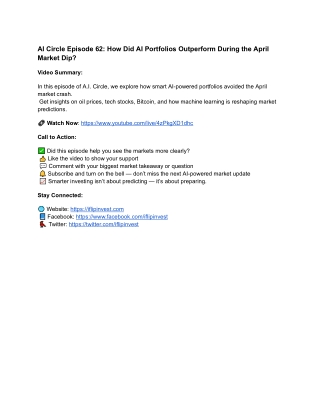 AI Circle Episode 62_ How Did AI Portfolios Outperform During the April Market Dip - Google Docs