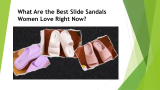 What Are the Best Slide Sandals Women Love Right Now