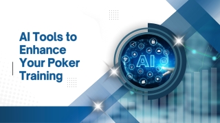 AI Tools to Enhance Your Poker Training