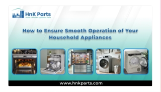 Tips for Maintaining Smooth Operation of Your Household Appliances