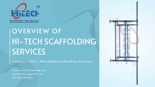 Hi-Tech Scaffolding Pvt. Ltd., work with a single minded focus of supplying high