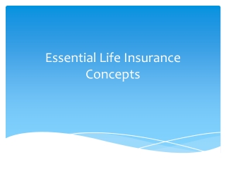Essential Life Insurance Concepts