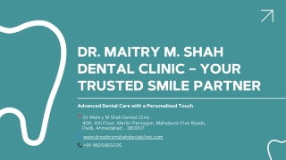 Dr. Maitry M. Shah Dental Clinic in Paldi Ahmedabad