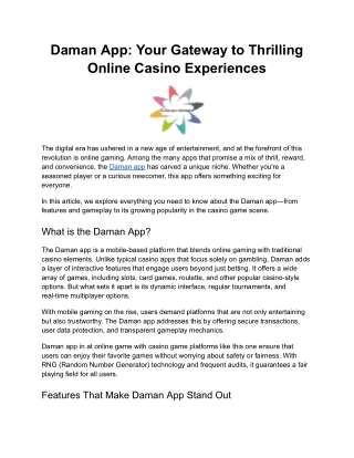 So if you're ready to explore a new world of digital gaming, the Daman app in at