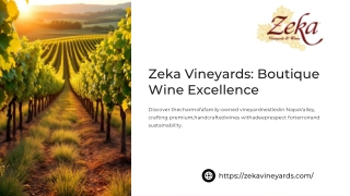 Zeka Vineyards is one of Bennett Valley's small wineries located in Sonoma Count
