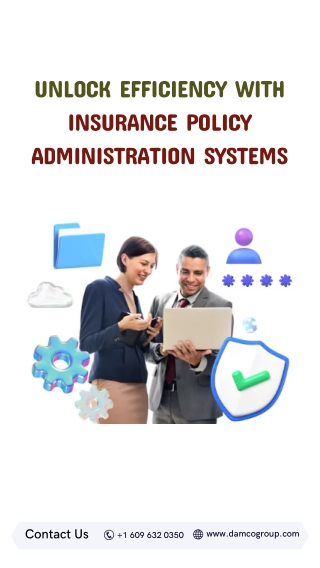 Unlock Efficiency with Insurance Policy Administration Systems