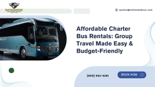 Affordable Charter Bus Rentals Group Travel Made Easy & Budget-Friendly