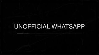 Unofficial WhatsApp A Smarter Way to Connect with Customers