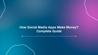 How Social Media Apps Make Money? Complete Guide