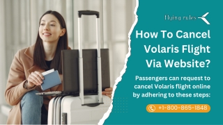 How To Cancel Volaris Flight Via Website?