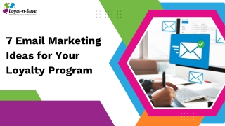 7 Email Marketing Ideas for Your Loyalty Program