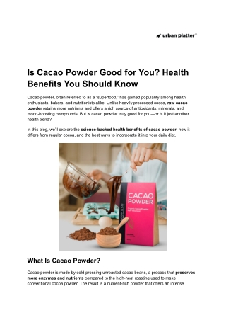 Is Cacao Powder Good for You? Health Benefits You Should Know