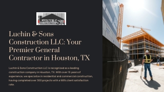 Luchin & Sons Construction LLC – Trusted General Contractor in Houston, TX for H