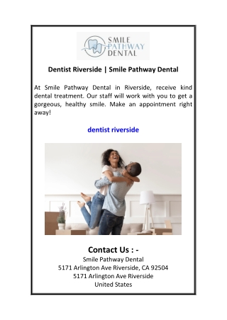 Dentist Riverside  Smile Pathway Dental
