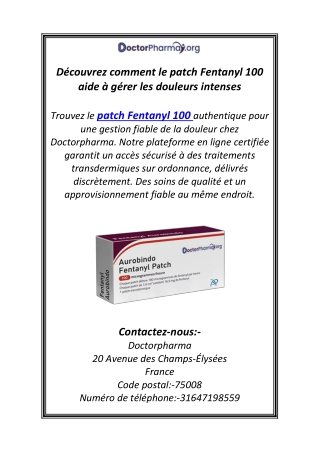 Découvrez comment le patch Fentanyl 100 aide à gérer les douleurs intenses
