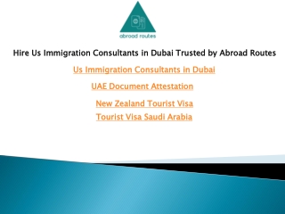 Hire Us Immigration Consultants in Dubai Trusted by Abroad Routes