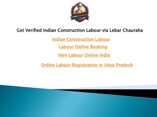 Get Verified Indian Construction Labour via Lebar Chauraha