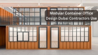Modular Container Office Design Dubai Contractors Use