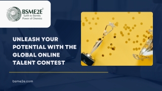 Unleash Your Potential with the Global Online Talent Contest