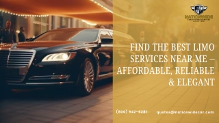 Find the Best Limo Services Near Me Affordable, Reliable & Elegant
