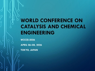 World Conference on Catalysis and Chemical Engineering