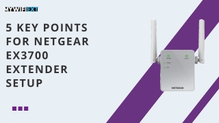 5 key points for netgear ex3700 extender setup