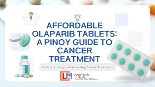 Looking to Buy Affordable Olaparib Tablets?