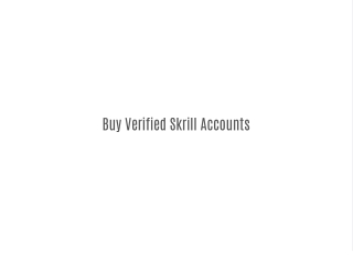 Buy Verified Skrill Accounts