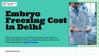 Embryo Freezing Cost in Delhi | World Fertility Services