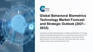 Global Behavioral Biometrics Technology Market Forecast , Size and share