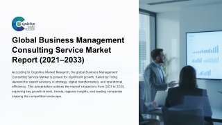 Global Business Management Consulting Service Market Forecast , size and share