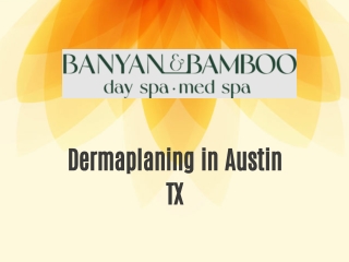 dermaplaning in austin tx