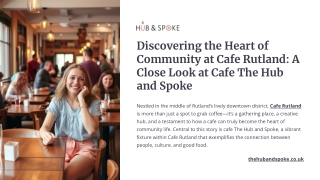 Discovering the Heart of Community at Cafe Rutland - A Close Look at Cafe The Hub and Spoke