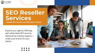 SEO Reseller Services Scalable SEO Solutions by Web Brain Infotech