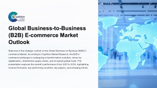 Global Business to Business B2B E commerce Market Forecast , Size and its Share