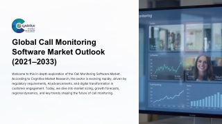 Global Call Monitoring Software Market Forecast , Size and its share