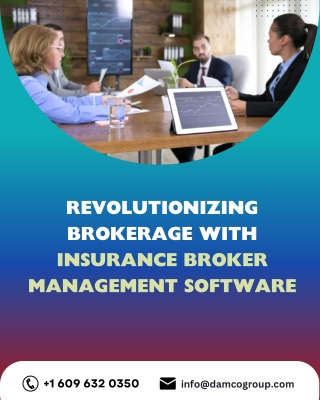 Revolutionizing Brokerage with Insurance Broker Management Software
