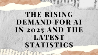 The Rising Demand for AI in 2025 and the Latest Statistics