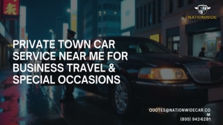 Private Town Car Service Near Me for Business Travel & Special Occasions