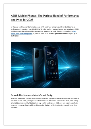 ASUS Mobile Phones: The Perfect Blend of Performance and Price for 2025