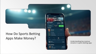 How Do Sports Betting Apps Make Money?