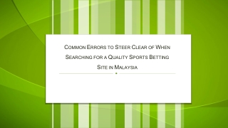 Common Errors to Steer Clear of When Searching for a Quality Sports Betting Site in Malaysia