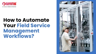 how to automate your field service management