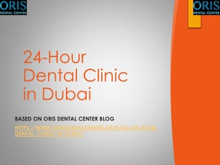 24hr Dental Clinic In Dubai - Oris Dental Center