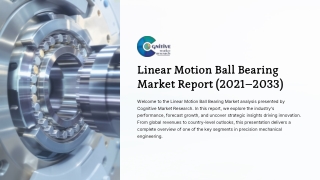 Linear Motion Ball Bearing Market Report